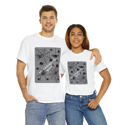 Who is Distracted By Spiders? Unisex Heavy Cotton Tee