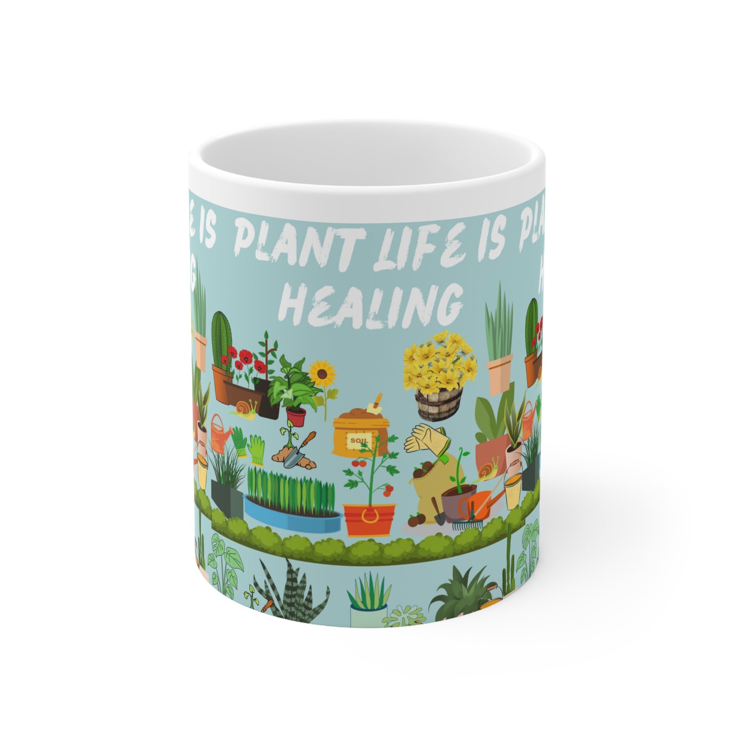 Plant Life Is Healing Ceramic Mug 11oz