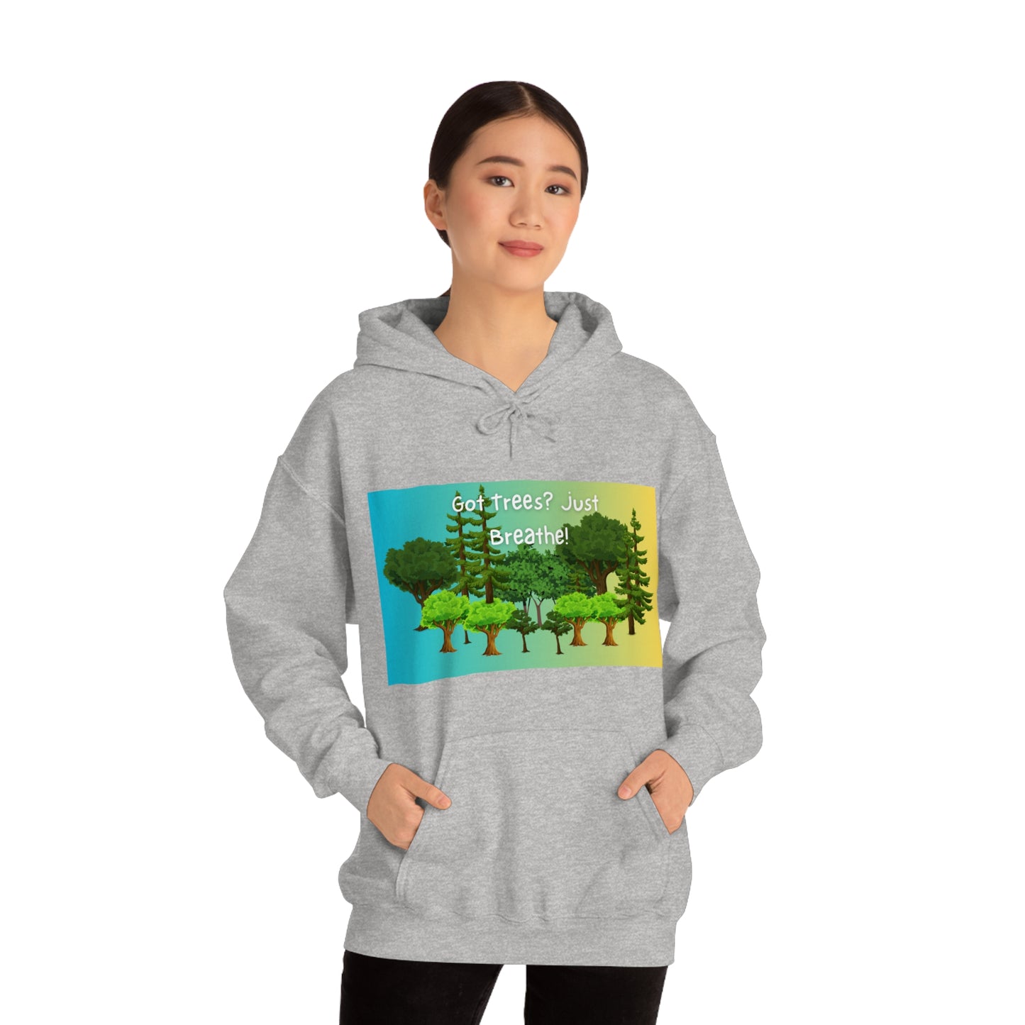 Got Trees? Just Breathe Unisex Heavy Blend™ Hooded Sweatshirt