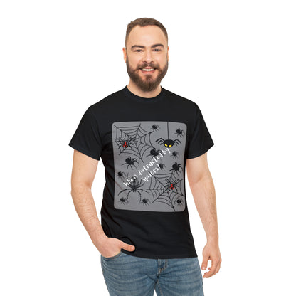 Who is Distracted By Spiders? Unisex Heavy Cotton Tee