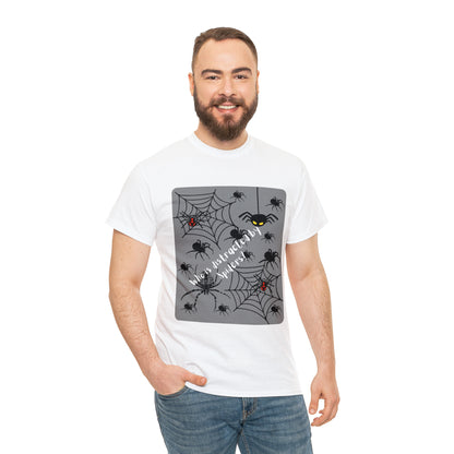 Who is Distracted By Spiders? Unisex Heavy Cotton Tee