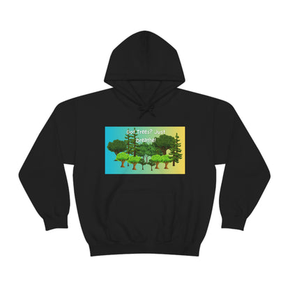 Got Trees? Just Breathe Unisex Heavy Blend™ Hooded Sweatshirt