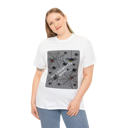 Who is Distracted By Spiders? Unisex Heavy Cotton Tee