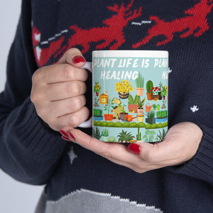 Plant Life Is Healing Ceramic Mug 11oz