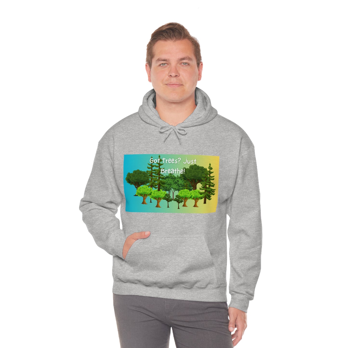 Got Trees? Just Breathe Unisex Heavy Blend™ Hooded Sweatshirt