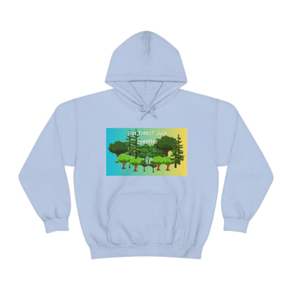 Got Trees? Just Breathe Unisex Heavy Blend™ Hooded Sweatshirt