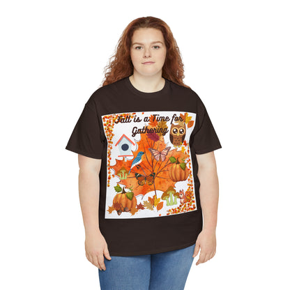 Fall Is A Time For Gathering Unisex Heavy Cotton Tee