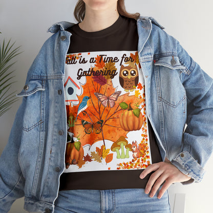 Fall Is A Time For Gathering Unisex Heavy Cotton Tee