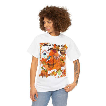 Fall Is A Time For Gathering Unisex Heavy Cotton Tee