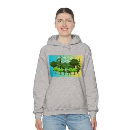 Got Trees? Just Breathe Unisex Heavy Blend™ Hooded Sweatshirt