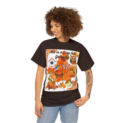 Fall Is A Time For Gathering Unisex Heavy Cotton Tee